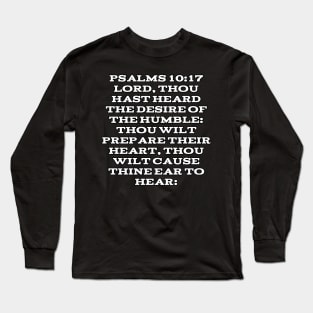 Psalm 10:17 Bible Verse Text (KJV) Long Sleeve T-Shirt